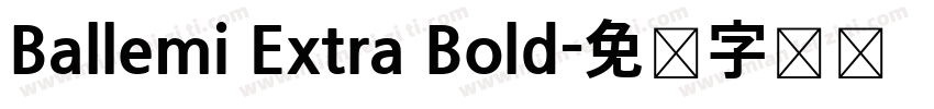 Ballemi Extra Bold字体转换